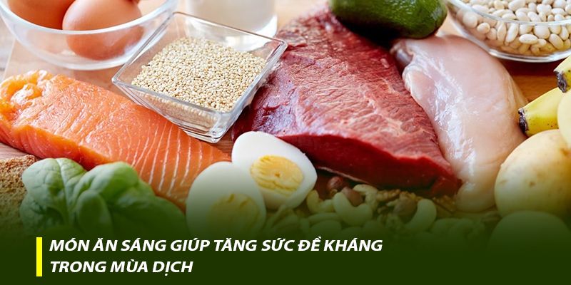 Món ăn sáng giúp tăng sức đề kháng trong mùa dịch