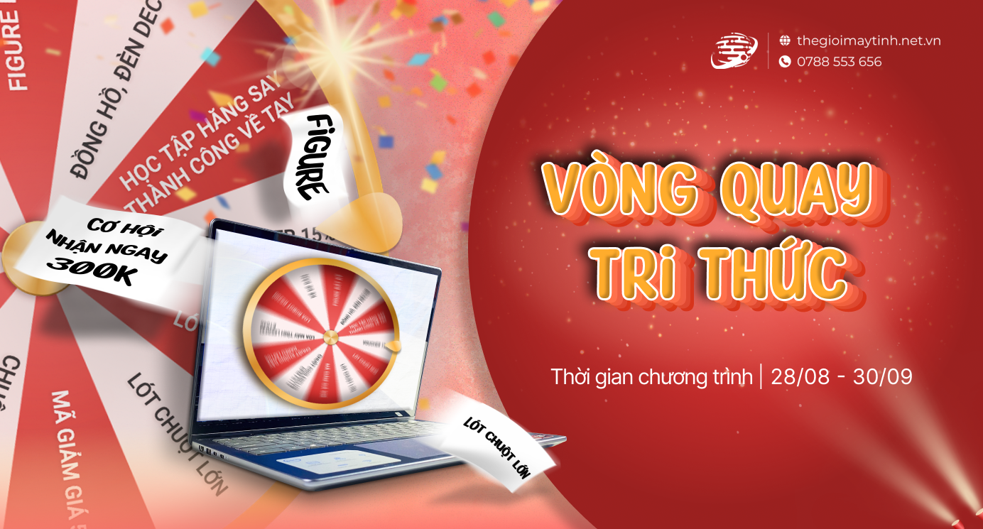 Vòng Quay Tri Thức – Cơ hội nhận 300K