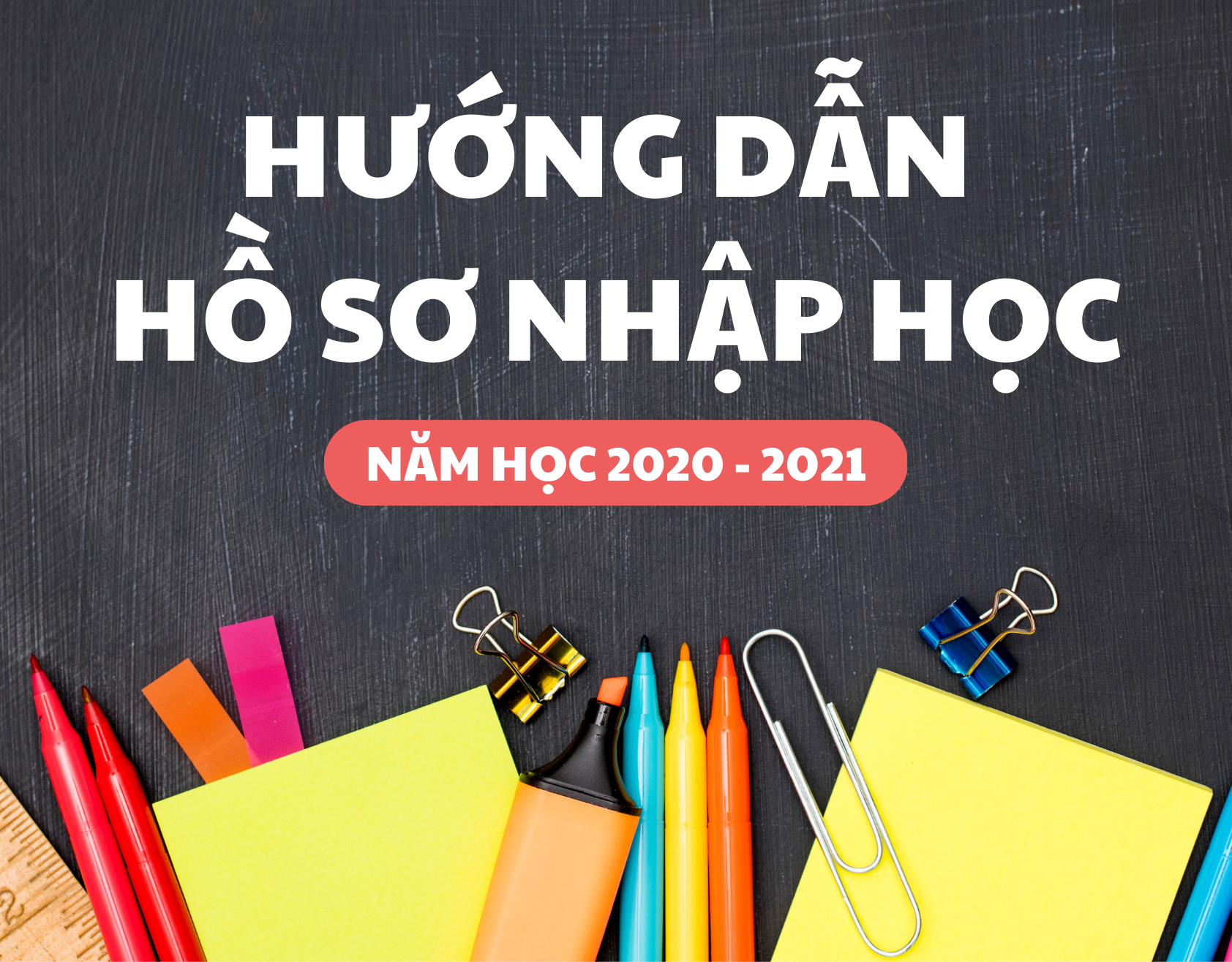 Hướng dẫn hồ sơ nhập học năm học