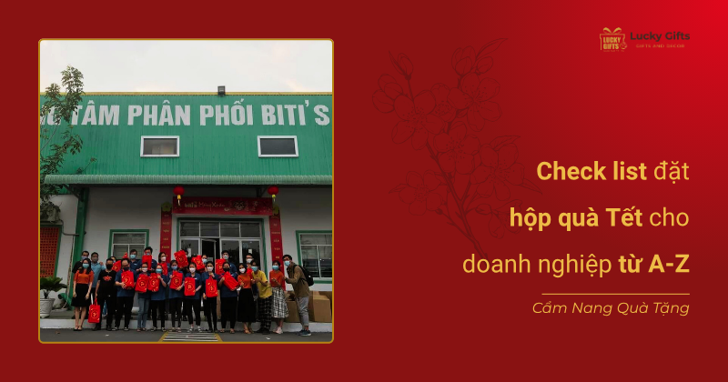 Check list đặt hộp quà Tết cho doanh nghiệp từ A-Z