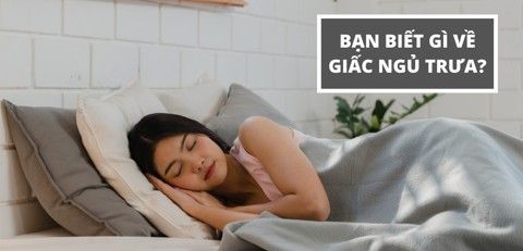 Tất tần tật về giấc ngủ trưa