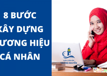 8 Bước xây dựng ” Thương hiệu cá nhân “