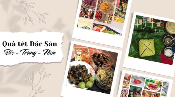 40 Món Quà Tết Đặc Sản 3 Miền: Bắc, Trung, Nam