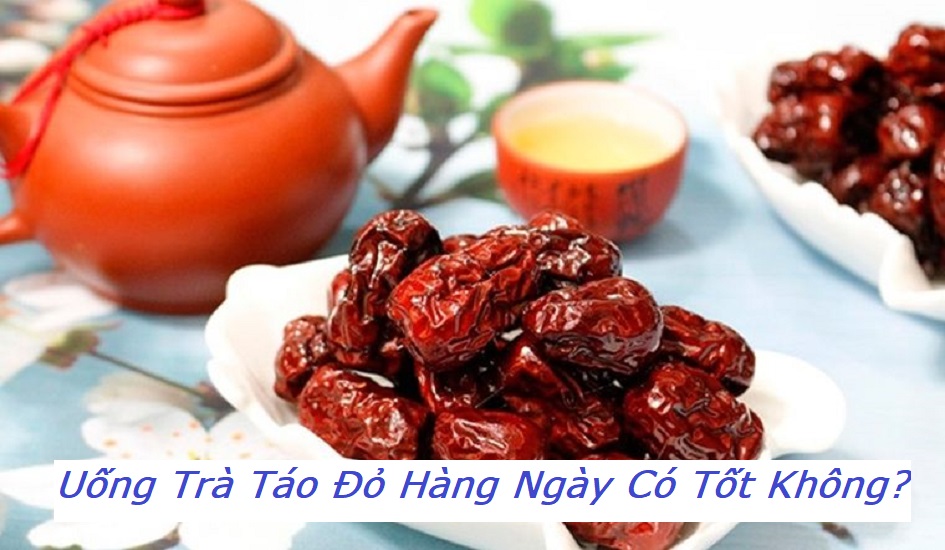 Uống trà táo đỏ hàng ngày có tốt không? Ai không nên uống trà táo đỏ?