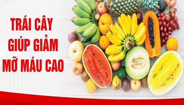Ăn loại trái cây nào giúp hạ mỡ máu tốt nhất ?