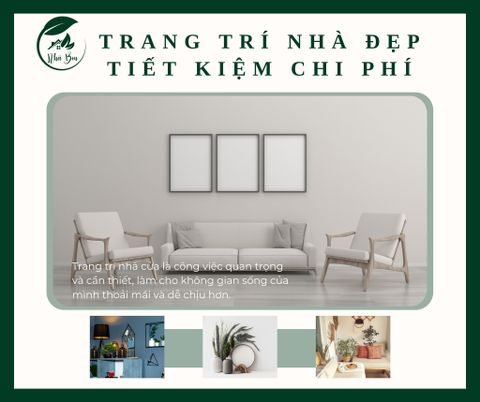 Trang trí nhà đẹp, tiết kiệm chi phí như thế nào?