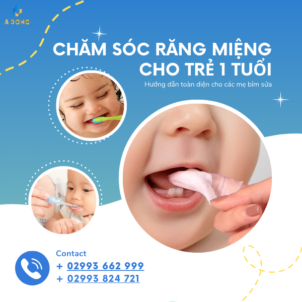 Chăm sóc răng miệng cho trẻ 1 tuổi - Hướng dẫn toàn diện