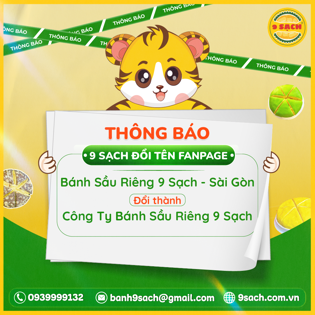 THÔNG BÁO ĐỔI TÊN FANPAGE: TỪ “BÁNH SẦU RIÊNG 9 SẠCH SÀI GÒN” THÀNH “CÔNG TY BÁNH SẦU RIÊNG 9 SẠCH”