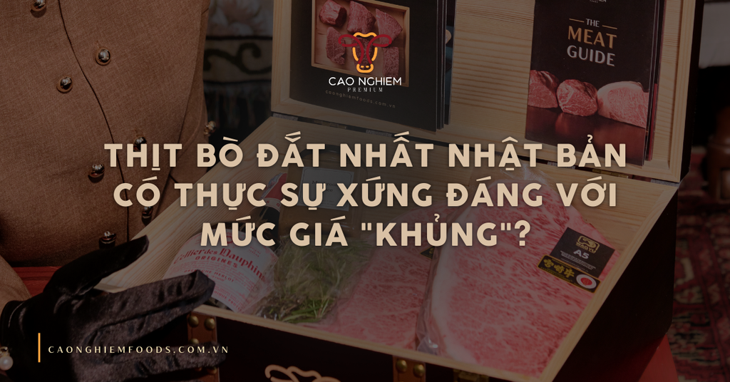 Thịt bò đắt nhất Nhật Bản có thực sự xứng đáng với mức giá 