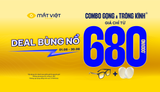 Combo deal bùng nổ: Gọng & tròng chính hãng chỉ từ 680.000 vnđ