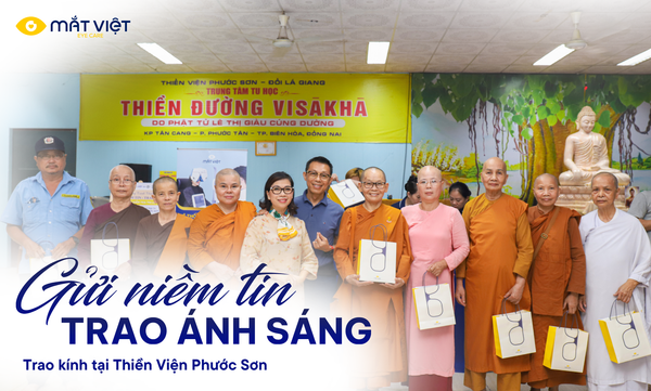 Chuyến trao kính tại Thiền viện Phước Sơn Đồng Nai