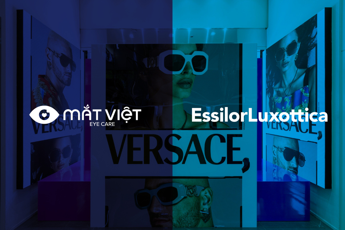 TẬP ĐOÀN MẮT VIỆT - ĐỐI TÁC CHIẾN LƯỢC TIÊN PHONG CỦA ESSILORLUXOTTICA
