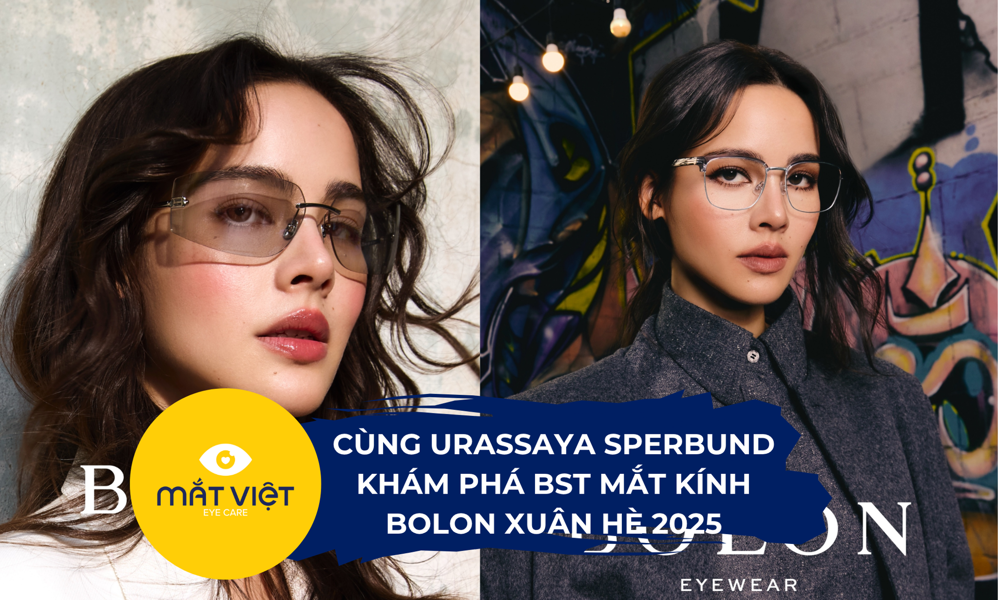 Cùng Urassaya Sperbund khám phá BST mắt kính Bolon Xuân Hè 2025