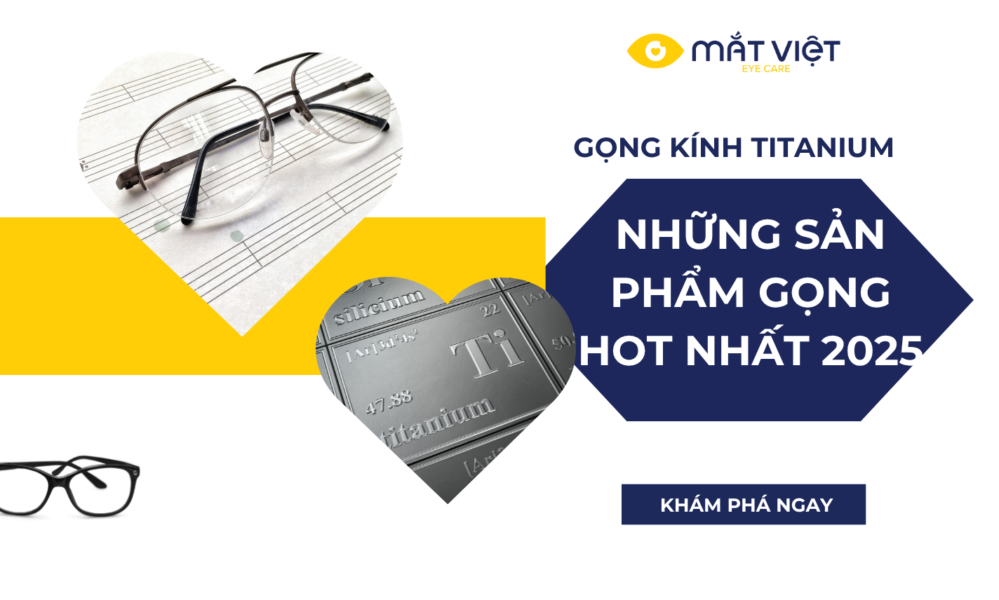 Gọng kính Titanium. Những sản phẩm gọng kính Titanium hot nhất 2025