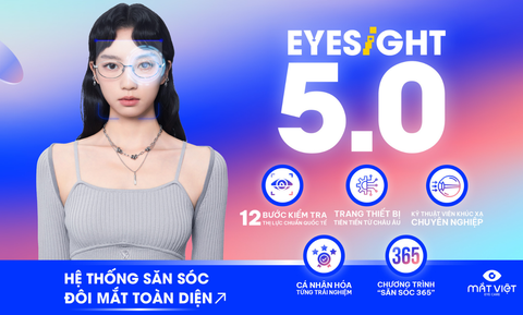 Mắt Việt chính thức ra mắt Eyesight 5.0 – Hệ thống săn sóc đôi mắt toàn diện