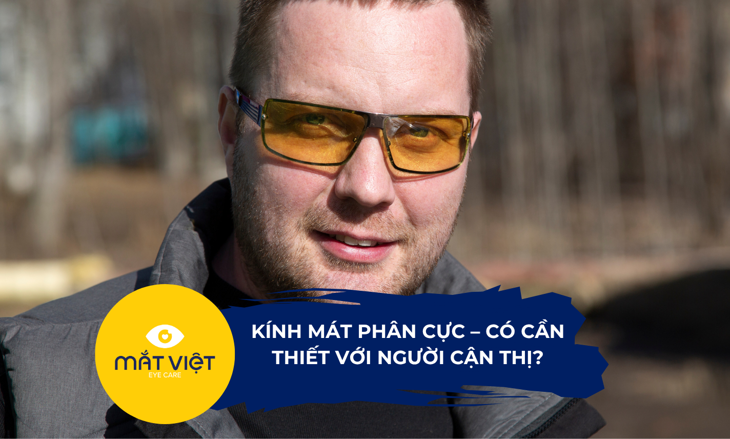 Kính mát phân cực – có cần thiết với người cận thị?