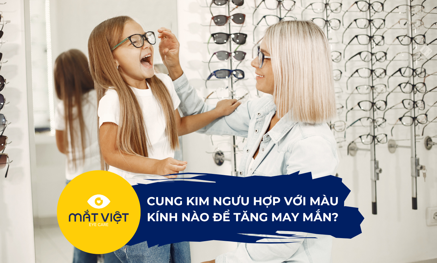 Cung Kim Ngưu hợp với màu kính nào để tăng may mắn?