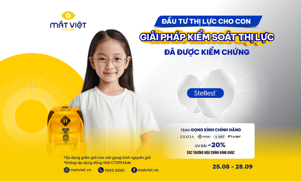 Ưu đãi đặc biệt tròng kính Essilor Stellest™ tại Mắt Việt trong mùa tựu trường