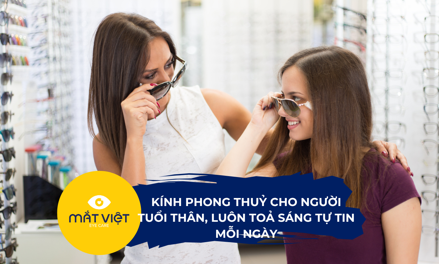 Kính phong thuỷ cho người tuổi Thân, luôn toả sáng tự tin mỗi ngày