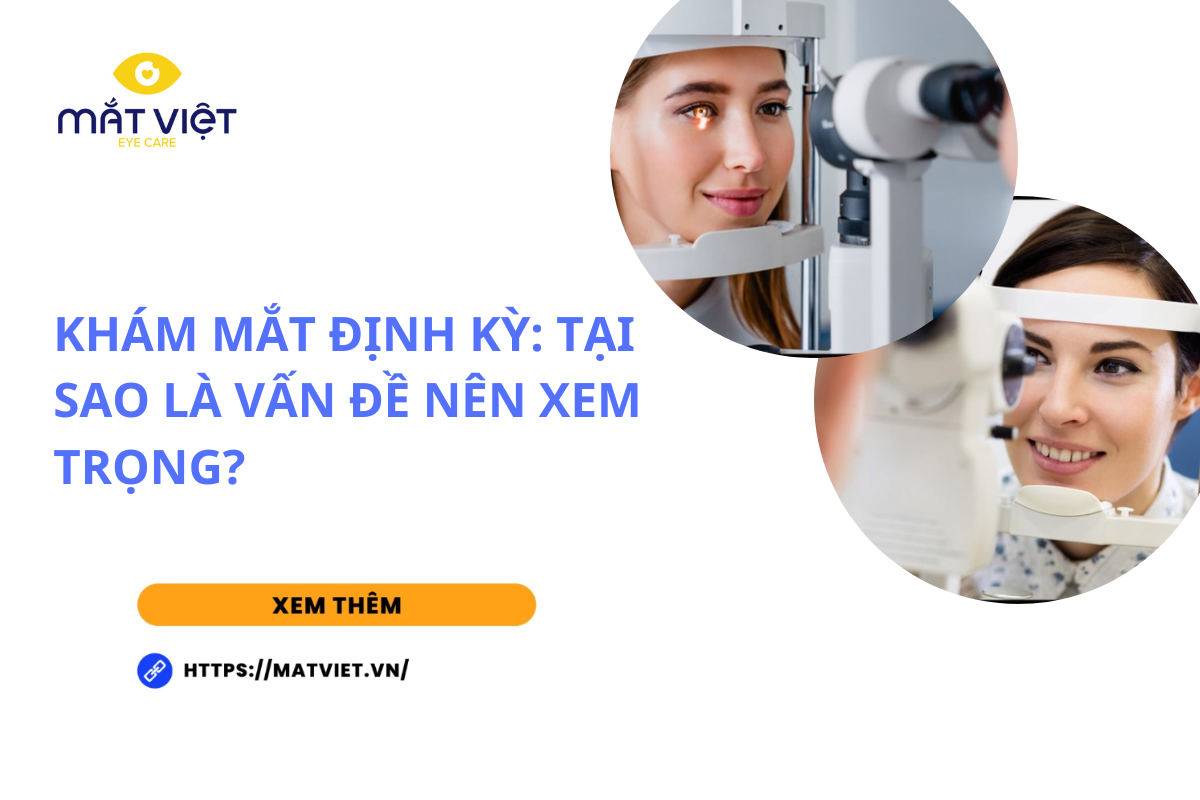 Khám mắt định kỳ: Tại sao là vấn đề nên xem trọng?