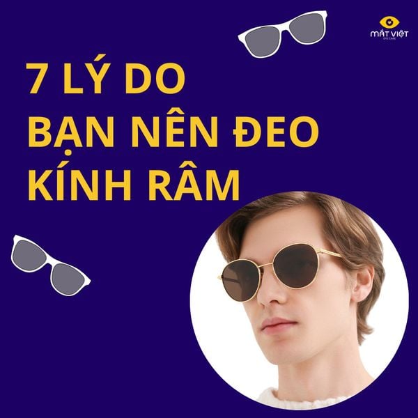 7 công dụng tuyệt vời của kính râm. Bạn nên biết!