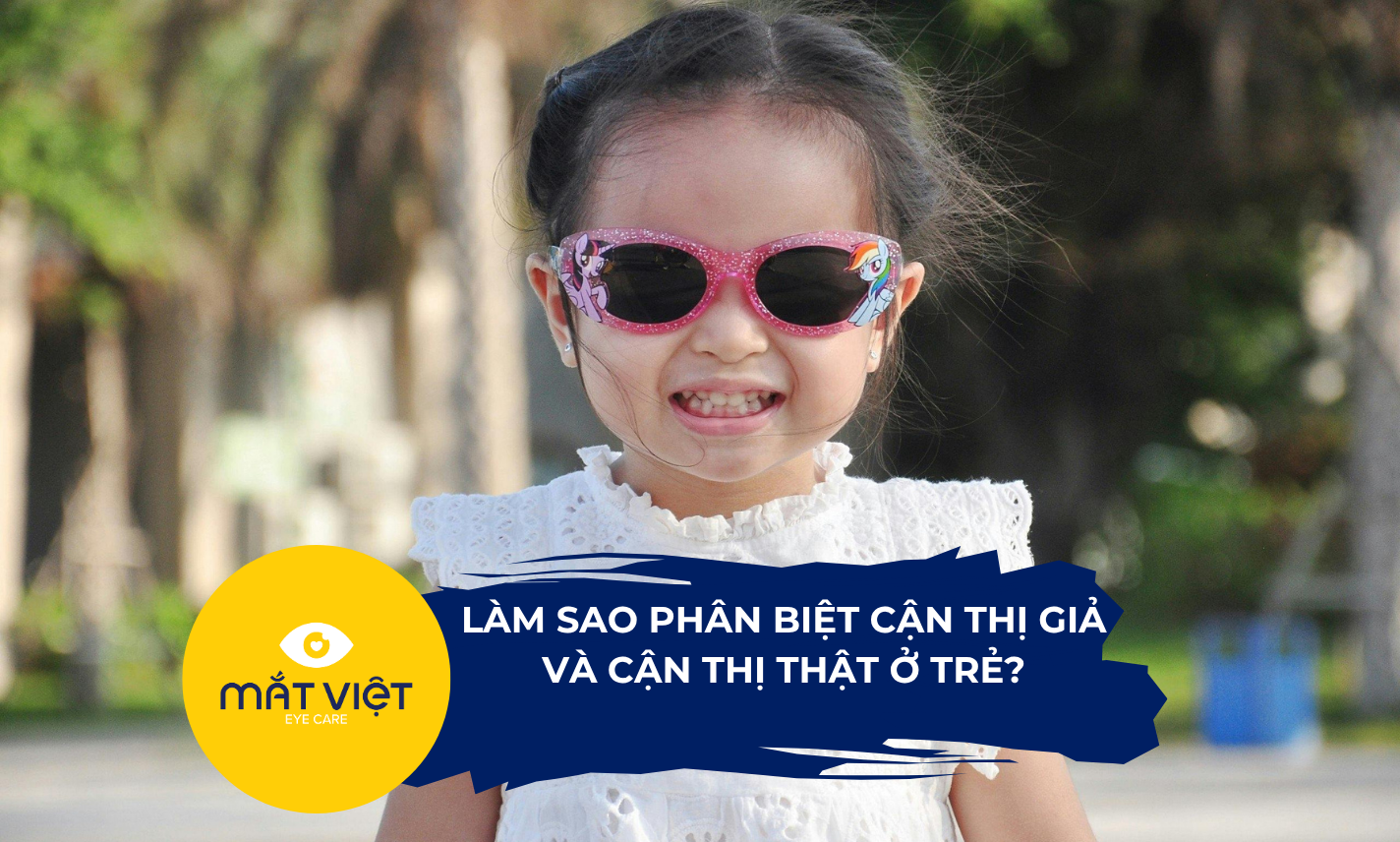 Làm sao phân biệt cận thị giả và cận thị thật ở trẻ?