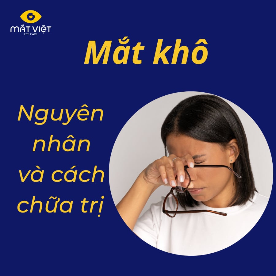 Khô mắt: nguyên nhân và cách chữa trị