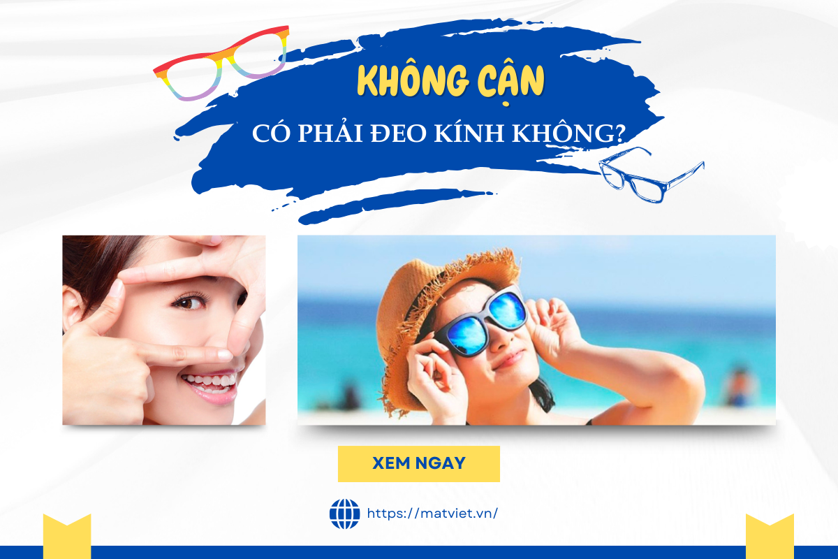 KHÔNG MẮC CÁC TẬT KHÚC XẠ CÓ CẦN PHẢI ĐEO KÍNH HAY KHÔNG?