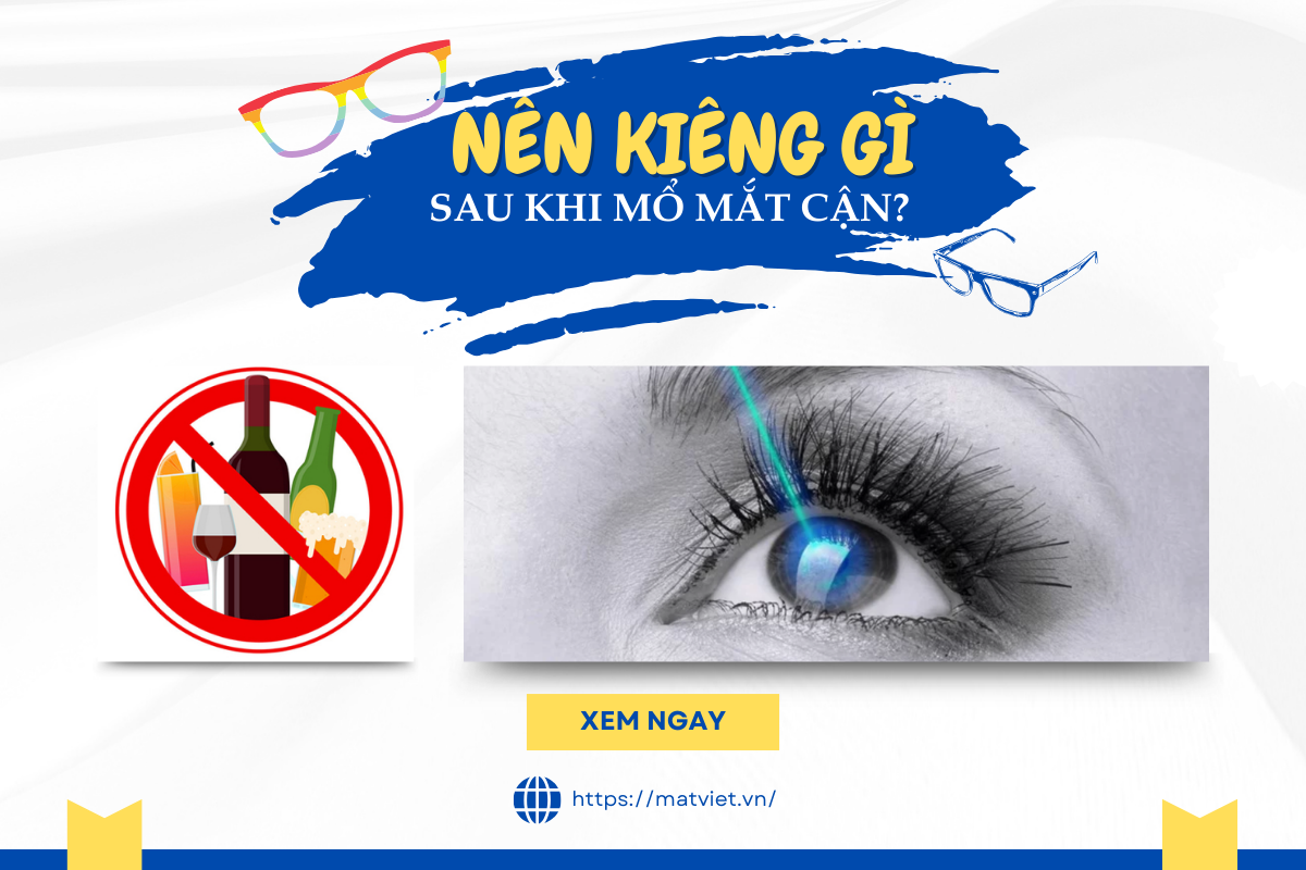 Sau khi mổ mắt cận nên kiêng gì?