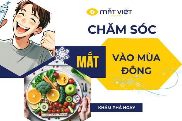 6 BÍ QUYẾT CHĂM SÓC MẮT VÀO MÙA ĐÔNG