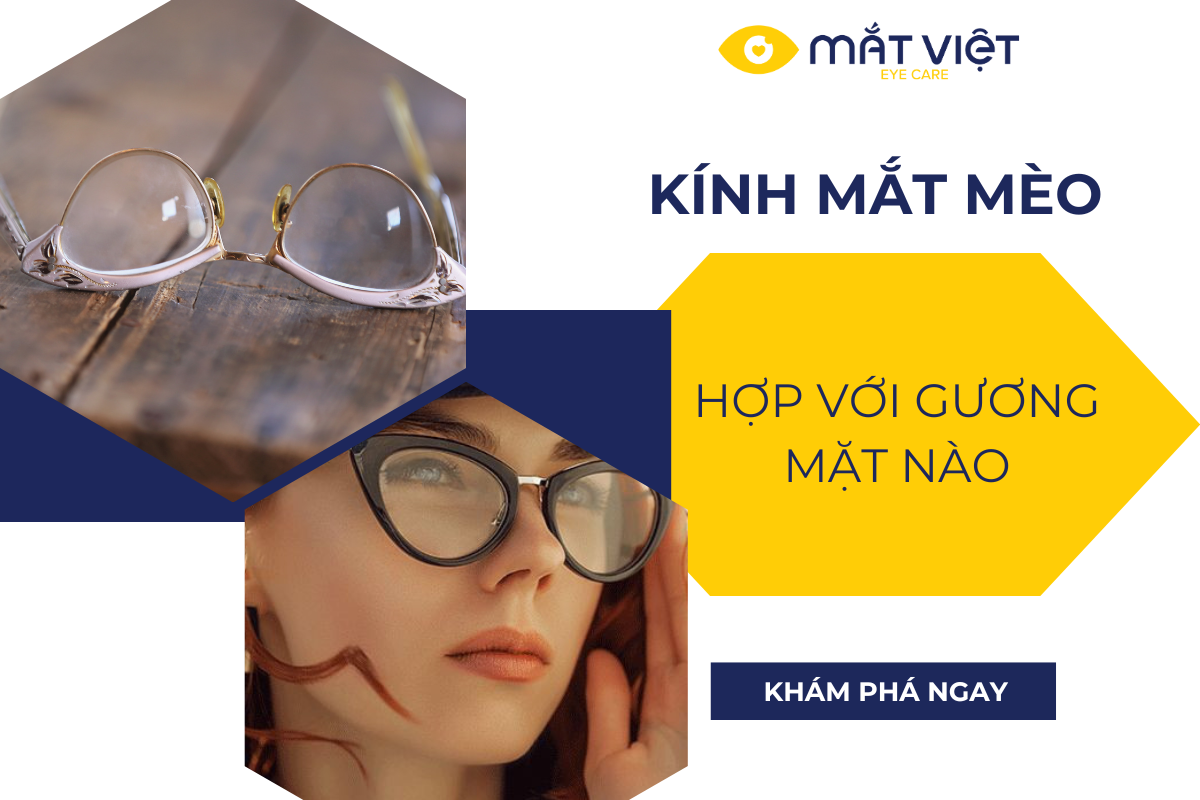 KÍNH MẮT MÈO HỢP VỚI DÁNG MẶT NÀO?