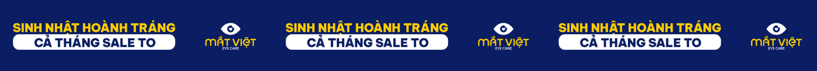 Sinh Nhật Mắt Việt 36 Năm - Sale To Cả Tháng