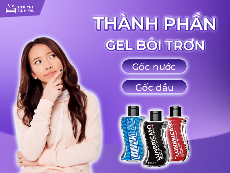 dieu-ban-can-biet-ve-gel-boi-tron-goc-nuoc-va-goc-dau4