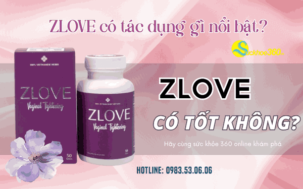 Viên uống Zlove có tốt không? Review chi tiết công dụng