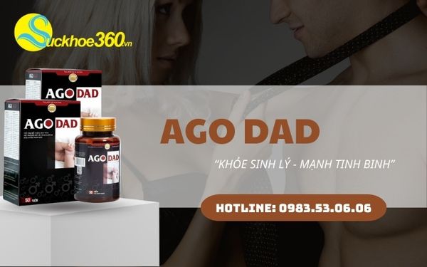 Sự thật về tác dụng của viên uống Ago Dad có thể bạn chưa biết