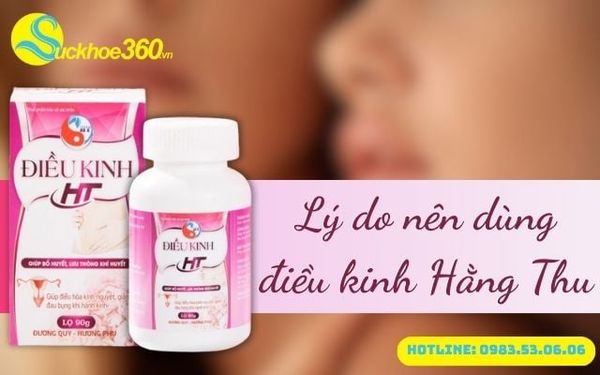 Những lý do nên dùng điều kinh Hằng Thu