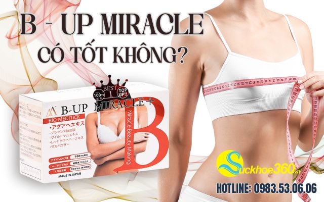 B-Up Miracle có tốt không?