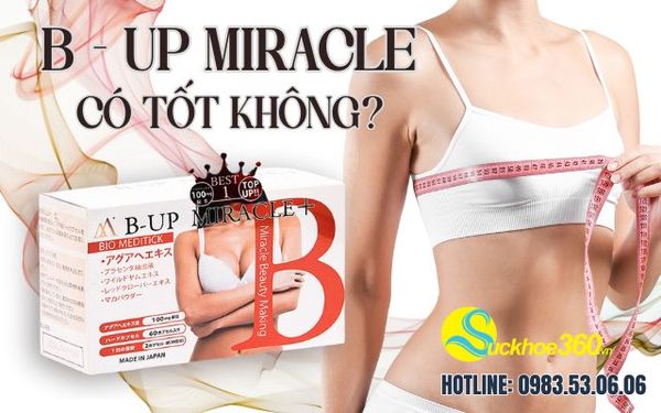 B-Up Miracle có tốt không?