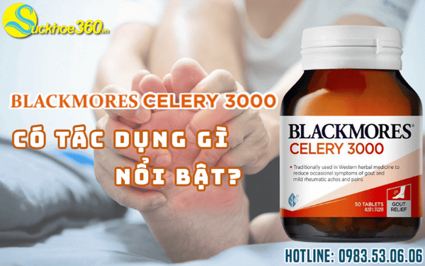 Sản phẩm Blackmores Celery 3000 có tác dụng gì nổi bật?