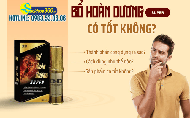 Xịt Bổ Hoàn Dương Super có tốt không? Sự thật đằng sau lời đồn về