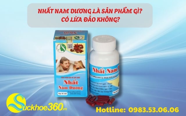 Nhất Nam Dương là sản phẩm gì? Có lừa đảo không?