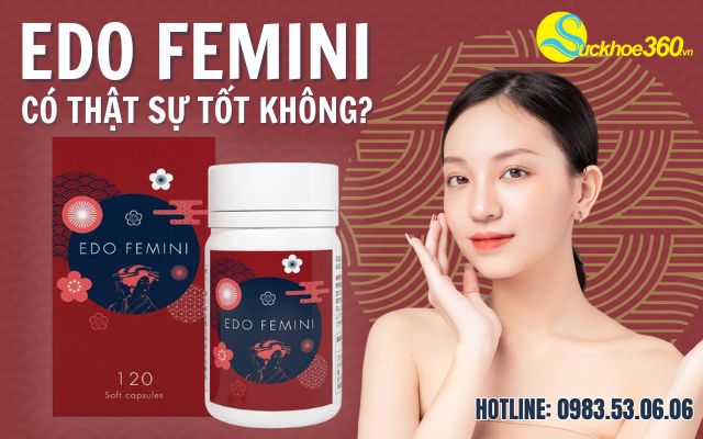 Edo Femini có thật sự tốt không?