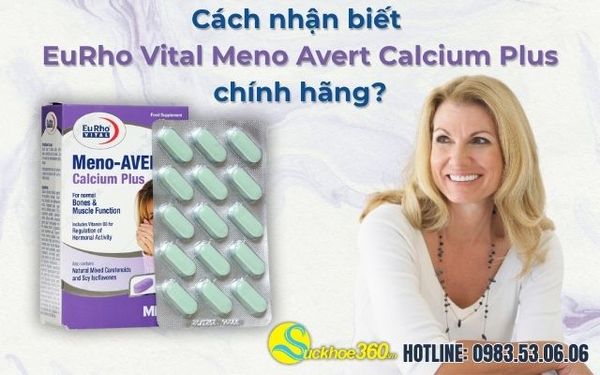 Cách nhận biết EuRho Vital Meno Avert Calcium Plus chính hãng?