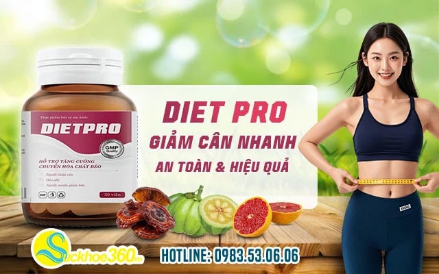 Review viên uống hỗ trợ giảm cân Dietpro có tác dụng gì?