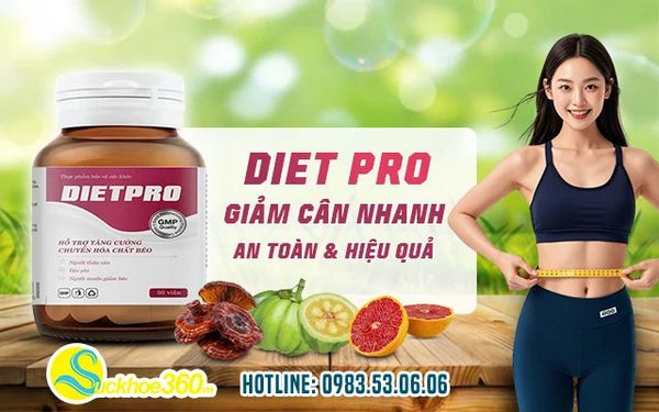 Review viên uống hỗ trợ giảm cân Dietpro có tác dụng gì?