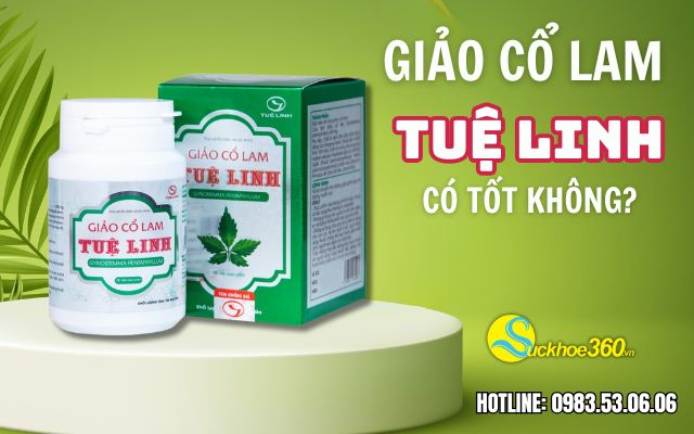 Giảo Cổ Lam Tuệ Linh có tốt không?