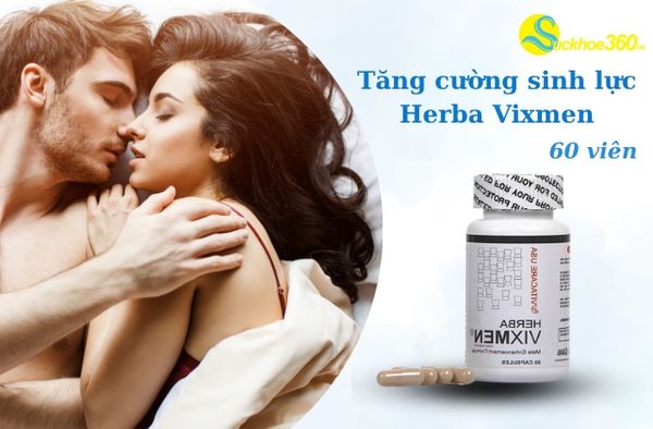 Viên uống Herba Vixmen có thật hiệu quả cho sinh lý nam?