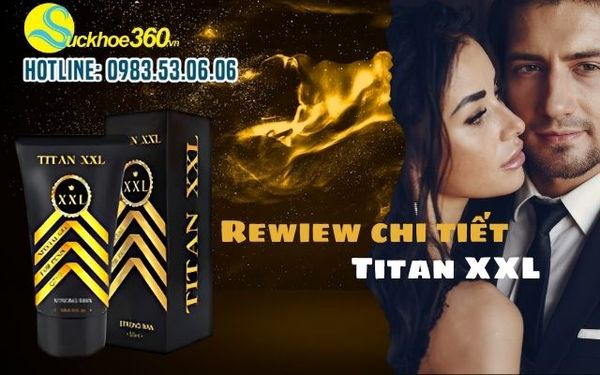 Review chi tiết A-Z sản phẩm Titan XXL