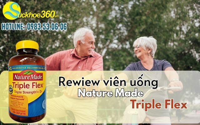 Rewiew viên uống Nature Made Triple Flex Hộp 170 Viên