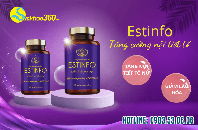 Viên uống Estinfo có tốt không, công dụng, thành phần